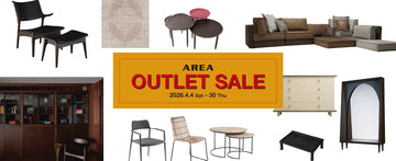 AREA Original furniture 湘南 【アウトレットセール開催】｜ 2026.4.4 Sat-4.30 Thu