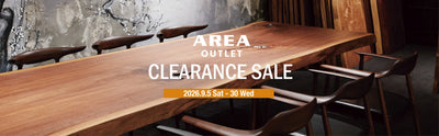 【AREA Outlet】 クリアランスセール｜ 2026.9.5 Sat -9.30 Wed